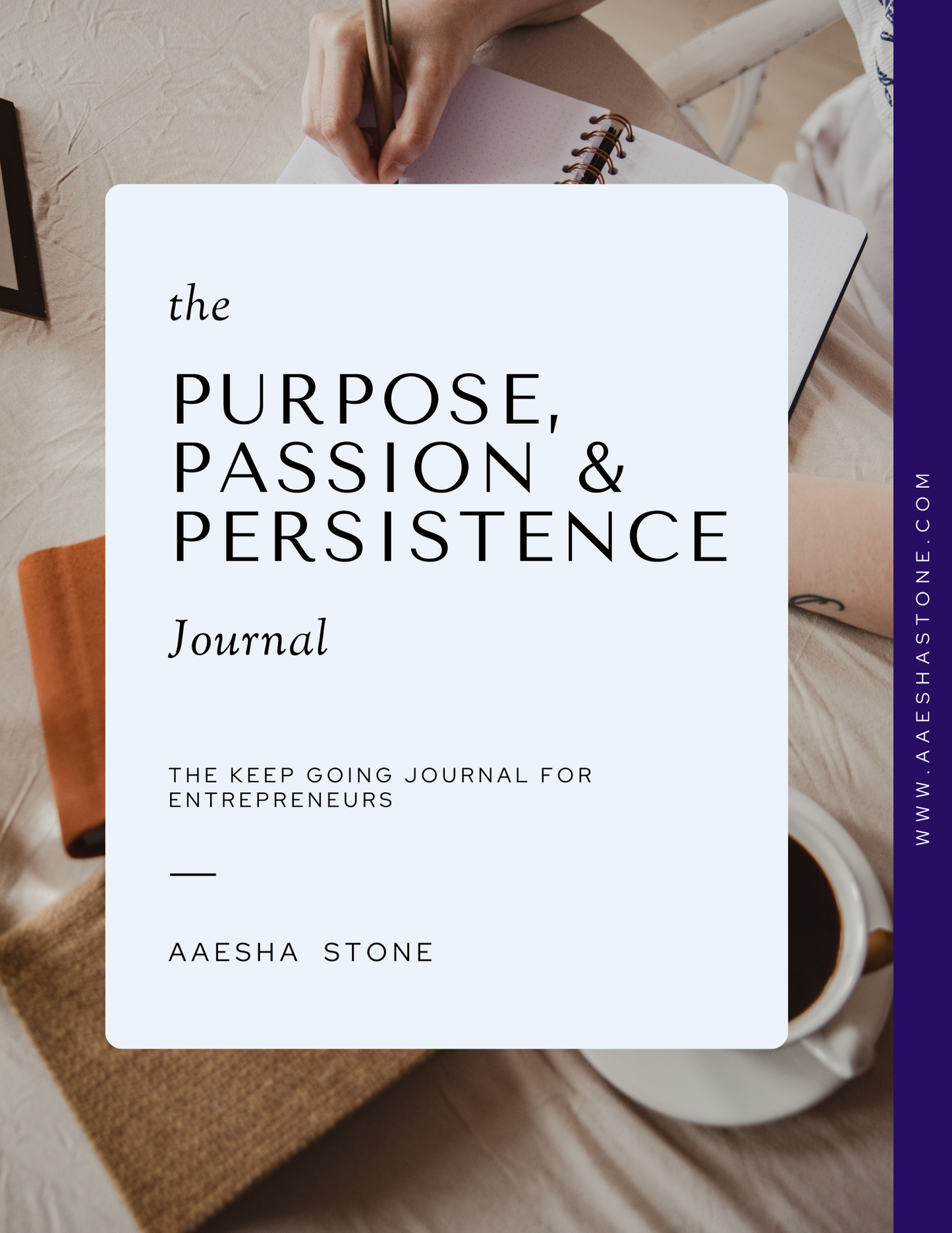 The Purpose, Passion & Persistence Journal plus 30 Affirmations