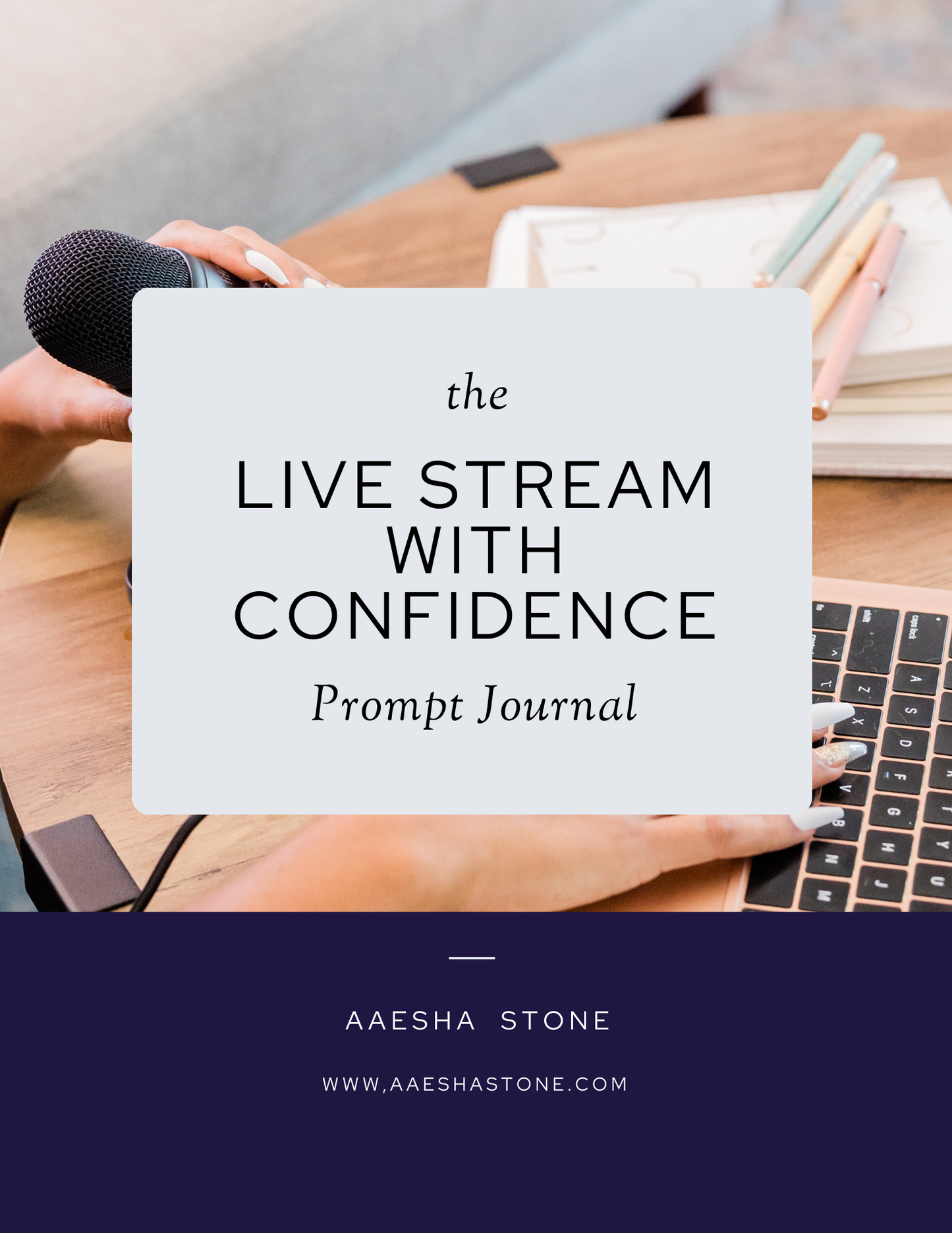 The Live Stream with Confidence Prompt Journal and 30 Affirmations